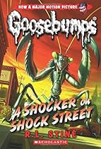 A Shocker on Shock Street (Classic Goosebumps #23)