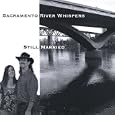 Sacramento River Whispers