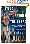 Playing Beyond the Notes: A Pianist's...