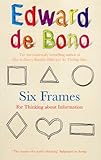 Six frames : for thinking about information