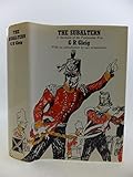 The subaltern: a chronicle of the Peninsular War