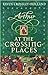 At the Crossing-Places (Arthur)