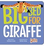 Big Bed for Giraffe (Hello Genius)
