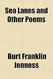 Sea Lanes and Other Poems Sea Lanes and Other Poems