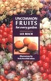 Uncommon Fruits for Every Garden