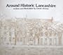 Around historic Lancashire