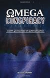 Omega Conspiracy: Satan's Last Assault on God's Kingdom