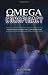  : The Omega Conspiracy: Satan's Last Assault On God's Kingdom