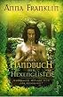 Das Handbuch der Hexengeister: Wahrsagen mit den Feen der Anderswelt