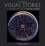 Visual Stories: Behind the Lens with Vincent Laforet (Voices That Matter)