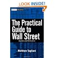 The Practical Guide to Wall Street: Equities and Derivatives (Wiley Finance)