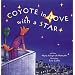 Coyote in Love With a Star: Tales of the People