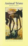 Animal Triste (European Women Writers)