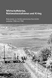Wirtschaftskrise, Nationalsozialismus und Krieg: Dokumente zur liechtensteinischen Geschichte 1928 bis 1950