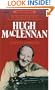 Hugh MacLennan: A Writer's Life (Goodread Biographies)