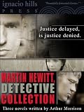 Martin Hewitt Collection (Three books featuring, Marting Hewitt, Investigator, in one volume!)