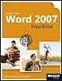 Microsoft Word 2007 einfach, klipp & klar