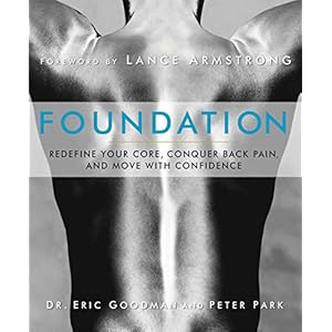 Foundation: Redefine Your Core, Conquer Back Pain, and Move with Confidence