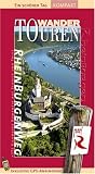 Rheinburgenweg: Wander-Touren - Ein sch&ouml;ner Tag - 442 Kilometer durch das Welterbe - von Rolandseck bis Bingen und R&uuml;desheim bis Bad Honnef - Mit Rheinsteig, Routenkarten, GPS-Daten und H&ouml;henpofilen. - Ulrike Poller, Wolfgang Todt