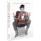south pole the british antarctic expedition