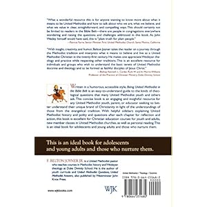 Being United Methodist in the Bible Belt: Theological Survival Gde for Youth, Parents, & Other Confused United Methodists
