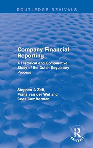 Company Financial Reporting: A Historical and Comparative Study of the Dutch Regulatory Process