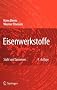 Eisenwerkstoffe - Stahl und Gusseisen