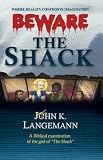 Beware the Shack