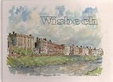 Wisbech : forty perspectives of a Fenland town