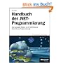 Handbuch der .NET - Programmierung: Das komplette Wissen von C# 2005 bis zur Client/Server-Programmierung