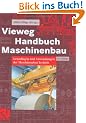 Vieweg Handbuch Maschinenbau: Grundlagen und Anwendungen der Maschinenbau-Technik