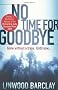 No Time For Goodbye