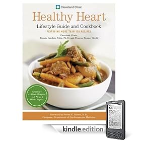 Cleveland Clinic Healthy Heart Lifestyle Guide and Cookbook: Featuring more than 150 tempting recipes