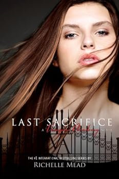 vampire academy: last sacrifice - richelle mead