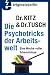 Die Psychotricks der Arbeitswelt (German Edition)