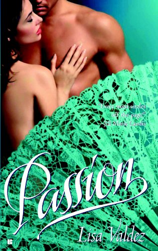Passion, by Lisa Valdez
