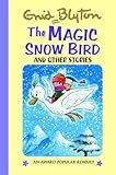 The magic snow-bird and other stories