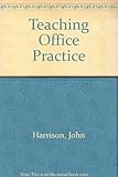 Teaching office practice