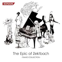 「The Epic of Zektbach-PIANO COLLECTION-」