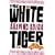 The White Tiger: A Novel