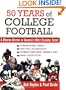 50 Years of College Football: A Modern History of America's Most Colorful Sport
