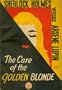 Sherlock Holmes versus Arsene Lupin;: The case of the golden blonde,