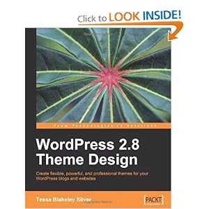 WordPress 2.8 Theme Design by Tessa Blakeley Silver