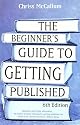 The Beginner's Guide to Getting Published
