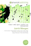 Lorrie Morgan: Country music, George Morgan (singer), Hot Country Songs, What Part of No, Five Minutes (Pam Tillis song), A Moment in Time, Keith Whitley