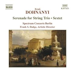 Dohnanyi: Serenade For String Trio / Sextet