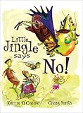 Little Jingle Says No!