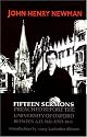 Fifteen Sermons Preached Before the University of Oxford Between A.D. 1826 and 1843 (Notre Dame Series in the Great Books)