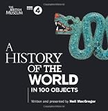 A History of the World in 100 Objects (BBC Audio)