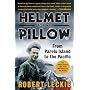 Helmet for My Pillow: From Parris Island to the Pacific